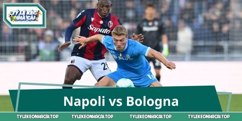 Đại Chiến Napoli vs Bologna: Giải Mã Bảng Kèo Serie A Ngày 13/9