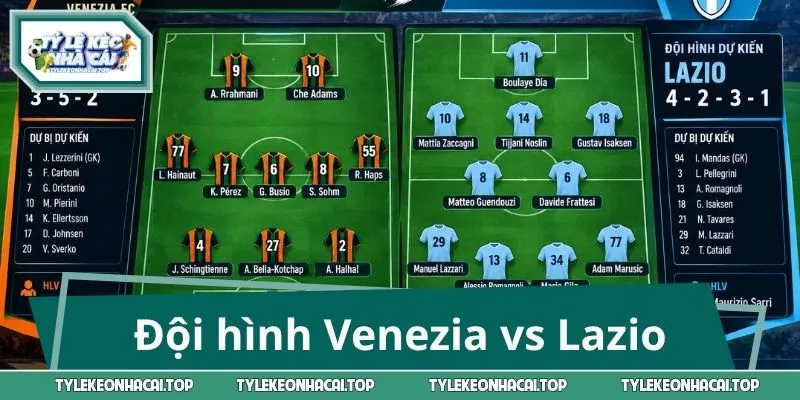 Dự kiến dàn đội hình của tuyển Venezia vs Lazio